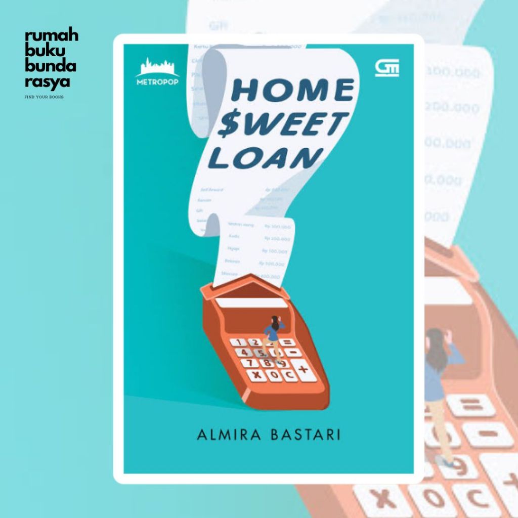 NOVEL DISKON Home Sweet Loan by Almira Bastari difilmkan novel romance wattpad rekomendasi best sell