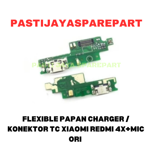 FLEXIBLE PAPAN CHARGER / KONEKTOR TC XIAOMI REDMI 4X+MIC ORI