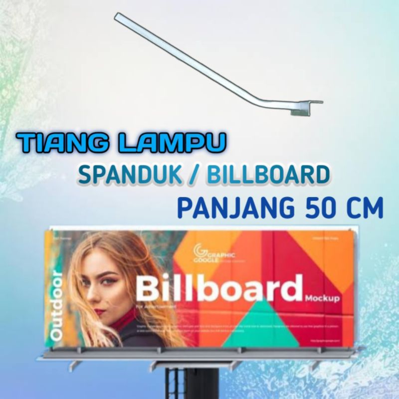 Tiang pengait lampu spanduk billboard 50 cm