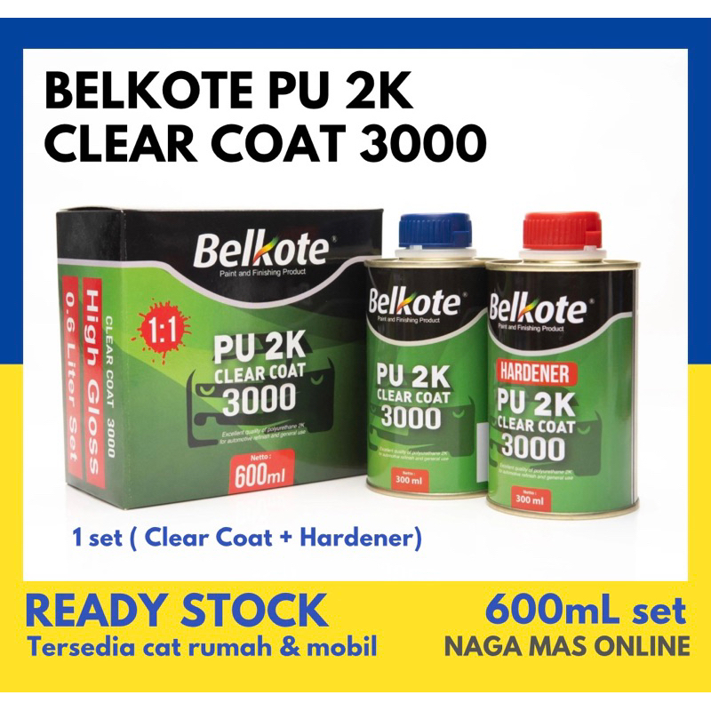 BELKOTE 3000 CLEAR COAT (600 ML) / BELKOTE CLEAR COAT 3000 / BELKOTE PU 2K / CLEAR BELKOTE