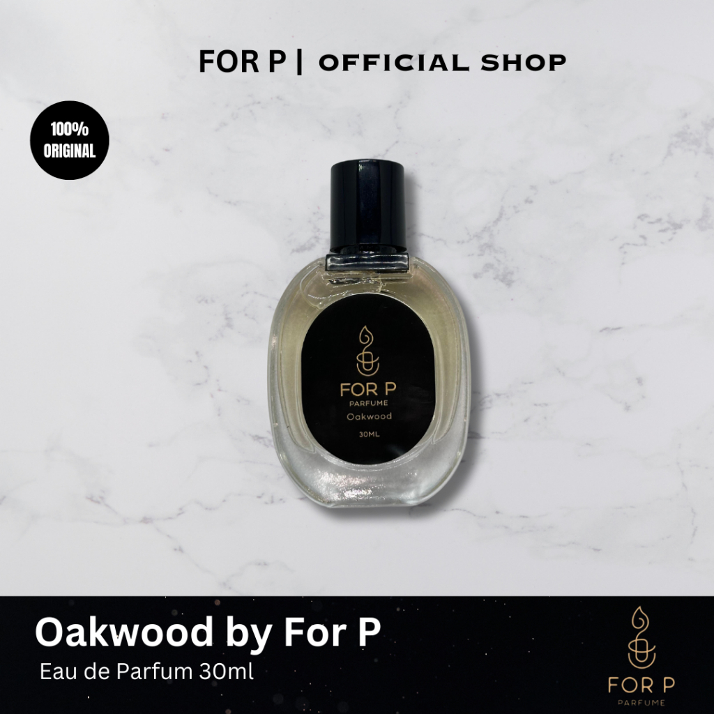 FOR P - Oakwood EDP 30 ml - Parfum Pria Wanita Unisex Original Wangi Tahan Lama