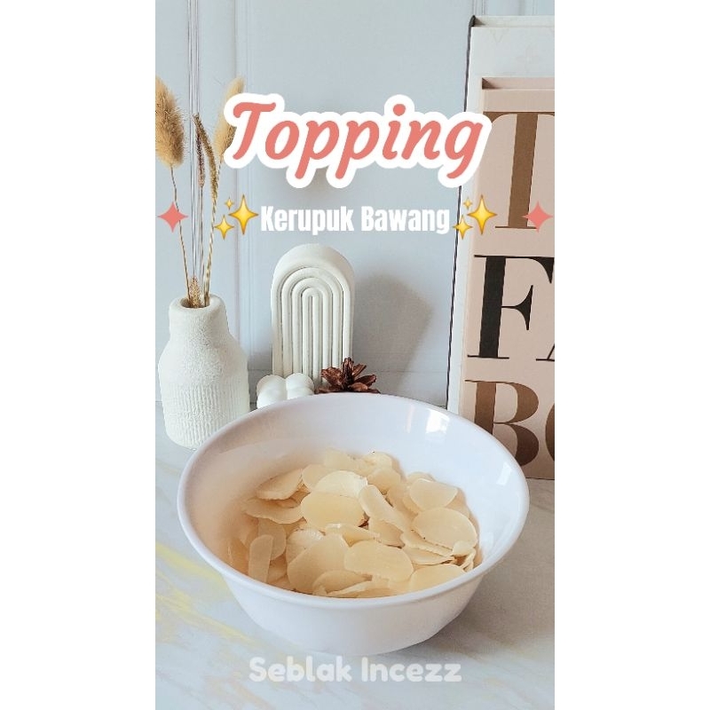 

Topping Kerupuk Bawang by Seblak Incezz