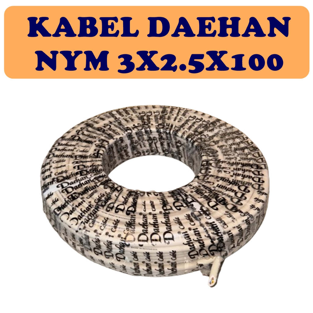 Kabel Listrik NYM 3x1.5mm DAEHAN 1 Roll 100Y SNI Tembaga Murni Asli Untuk Listrik Standar PLN LMK