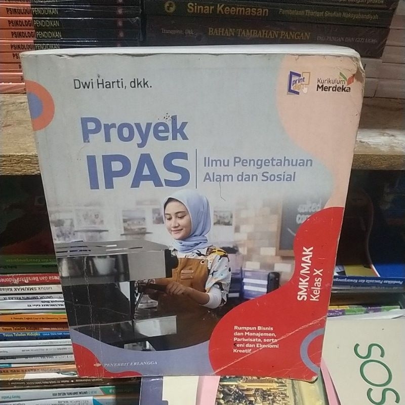 BUKU PROYEK IPAS / ILMU PENGETAHUAN ALAM DAN SOSIAL SMK/MAK KELAS X KURIKULUM MERDEKA