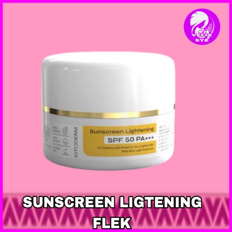 Sunscreen Kitoderm Ligtening Flek SPF 50 PA+++ Original