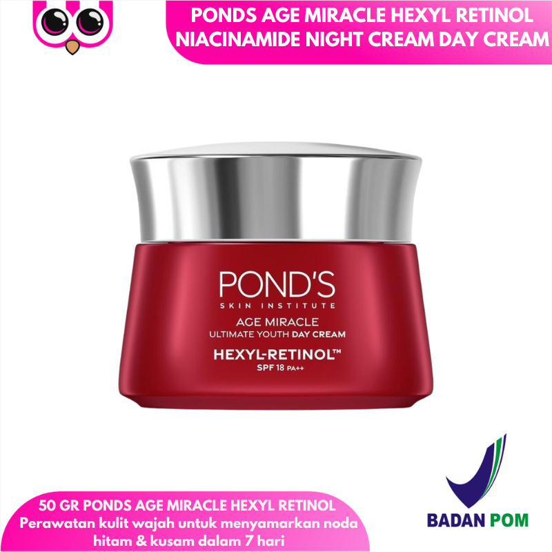 50 GR PONDS AGE MIRACLE HEXYL RETINOL NIACINAMIDE NIGHT CREAM DAY CREAM KRIM WAJAH SIANG DAN MALAM