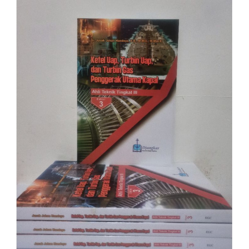 Ketel Uap, Turbin Uap & Turbin Gas Penggerak Utama Kapal ATT III Edisi 3