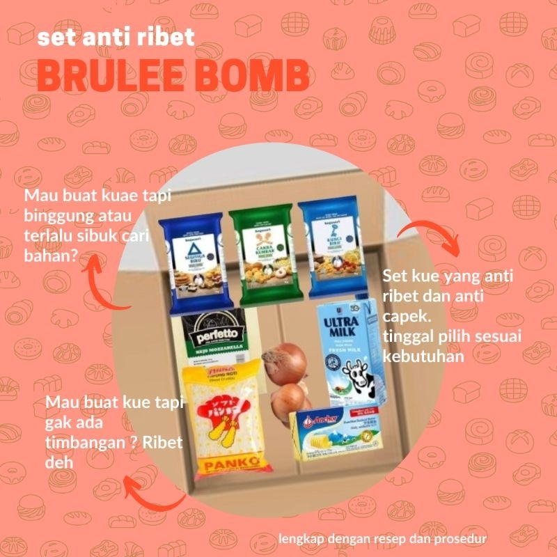 

SET BAHAN-BAHAN ANTI RIBET BRULEE BOMB