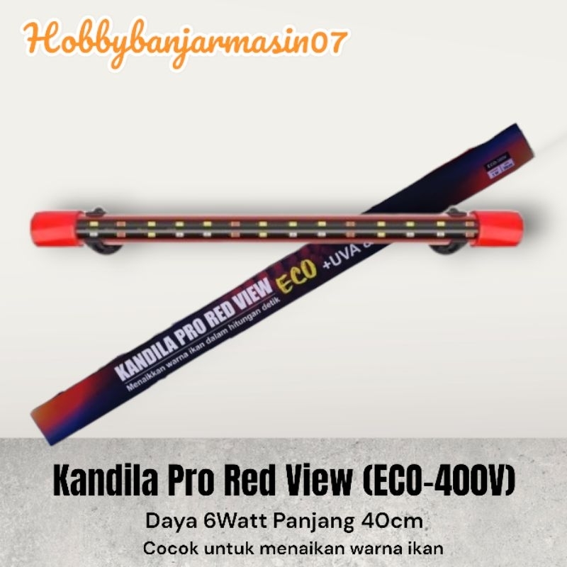 (ECO-400V) KANDILA PRO RED VIEW ECO SERIES LAMPU JAHAT LAMPU KOKI KOI ARWANA CHANNA