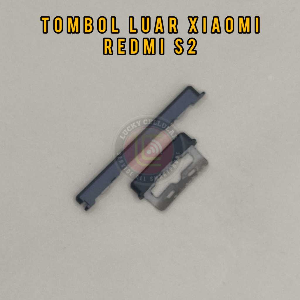 TOMBOL LUAR XIAOMI REDMI S2