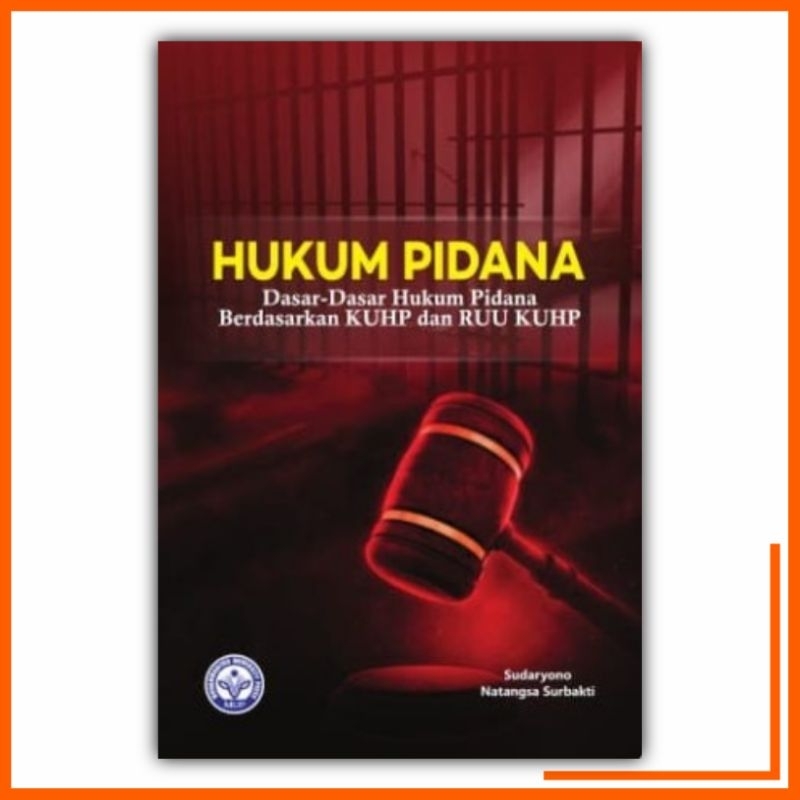 Hukum Pidana Dasar-Dasar Hukum Pidana Berdasarkan KUHP dan RUU KUHP