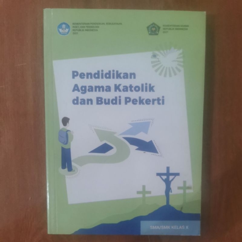 

BUKU AGAMA KATOLIK DAN BUDI PEKERTI UNTUK KELAS 10/X SMA