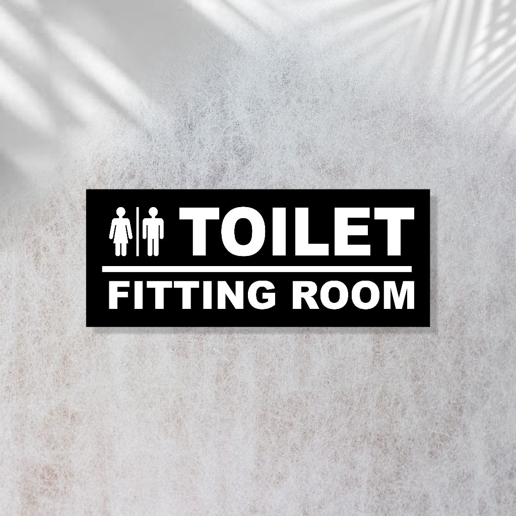 Sign Acrylic toilet fitting room simple | Akrilik ruangan fitting room