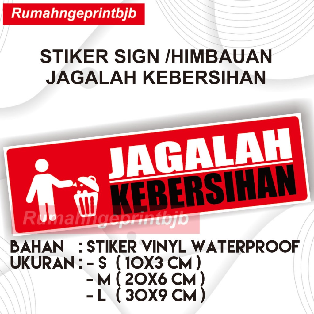 

STIKER SIGN /HIMBAUAN JAGALAH KEBERSIHAN