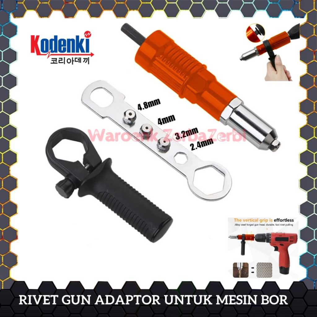 ALAT ELECTRIC ADAPTOR KONVERTER KEPALA MATA BOR TANG PASANG PAKU TEMBAK KELING RIVET RIPET ELEKTRIK 