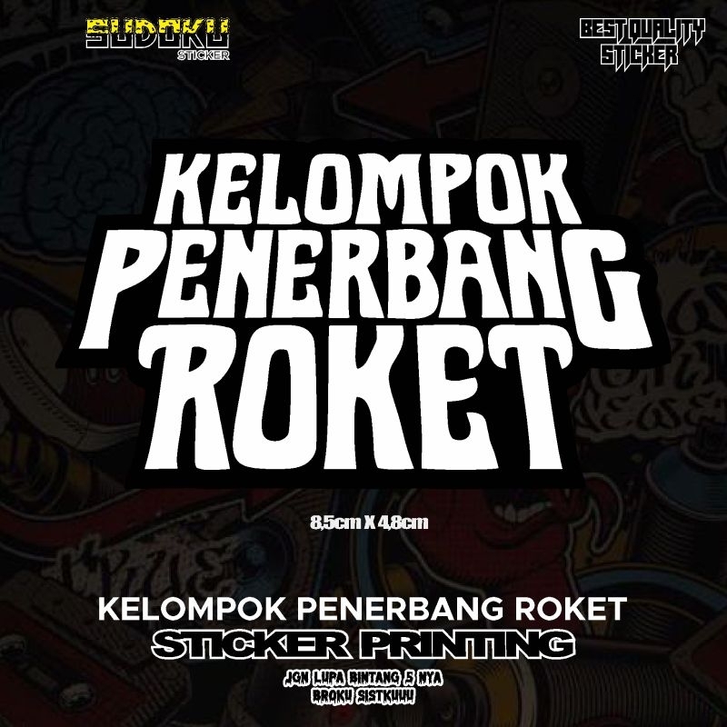 

STICKER STIKER PRINTING BAND KELOMPOK PENERBANG ROKET VIRAL FYP AESTHETIC