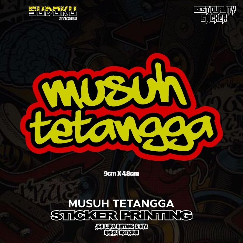 

STICKER STIKER PRINTING MUSUH TETANGGA KEREN ASTHETIC
