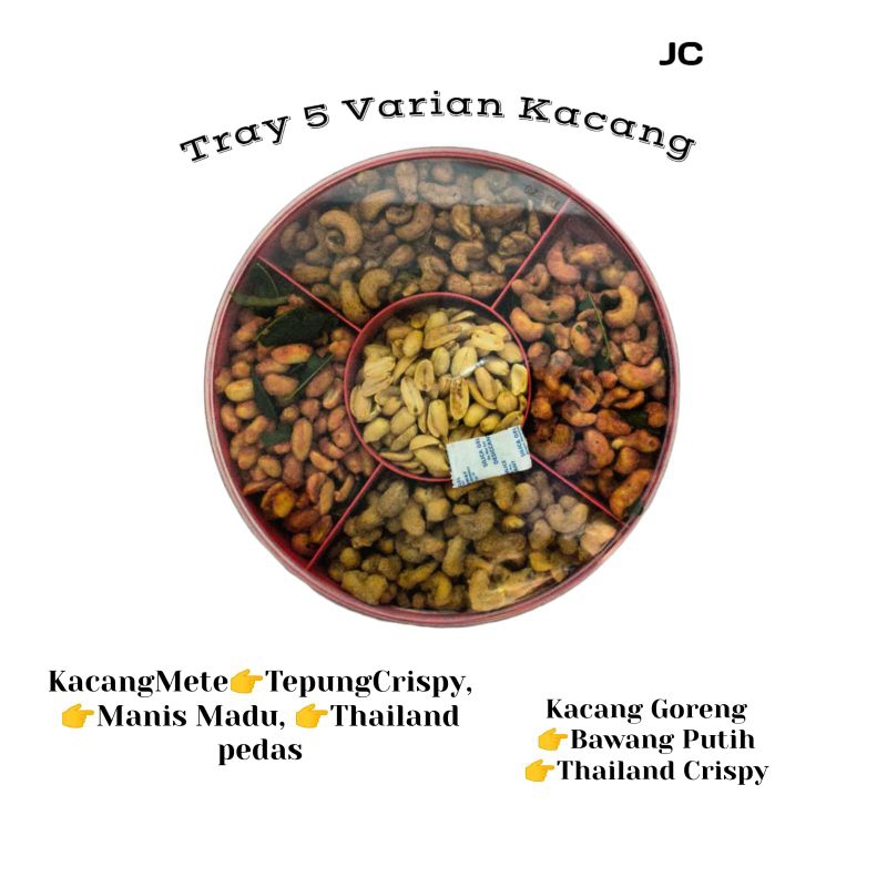 

Kacang Premium JC Varian Tray 5 varians Kacang Mete & Kacang Tanah Goreng with Box + Bonus Kartu Ucapan