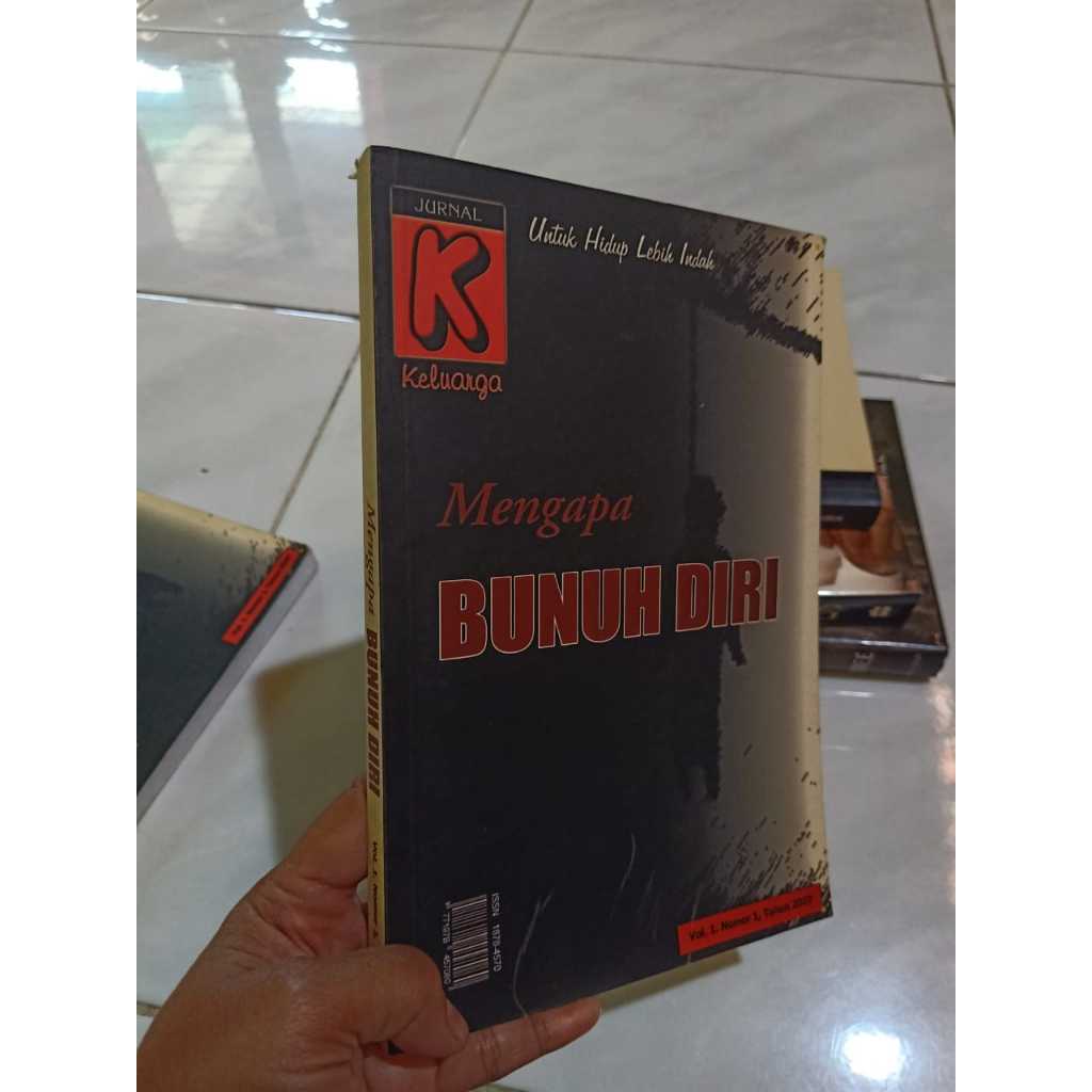 Jurnal Keluarga-Mengapa Bunuh Diri Vol.1. No. 1, Thn.2007