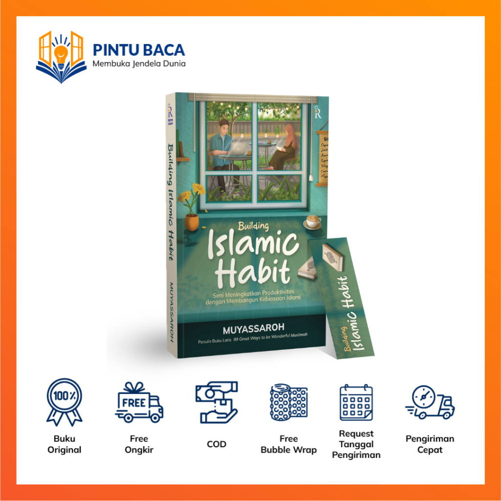 

Building Islamic Habit - Seni Meningkatkan Produktivitas dengan Membangun Kebiasaan Islami - Muyassaroh - Rene Islam