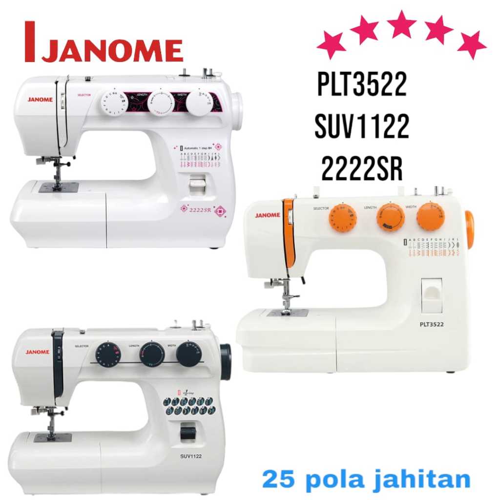 Mesin Jahit - Janome 25 Pola Jahitan - Janome model 2222SR, SUV1122, PLT3522
