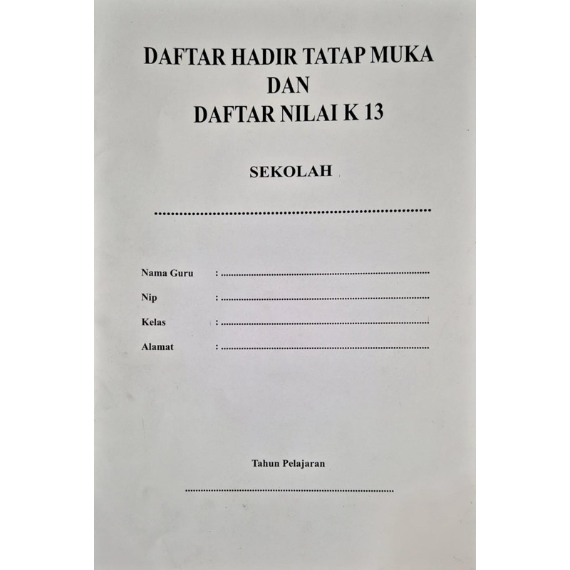 

DAFTAR HADIR TATAP MUKA DAN DAFTAR NILAI K13