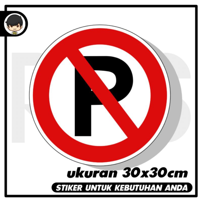 

stiker dilarang parkir sticker rambu