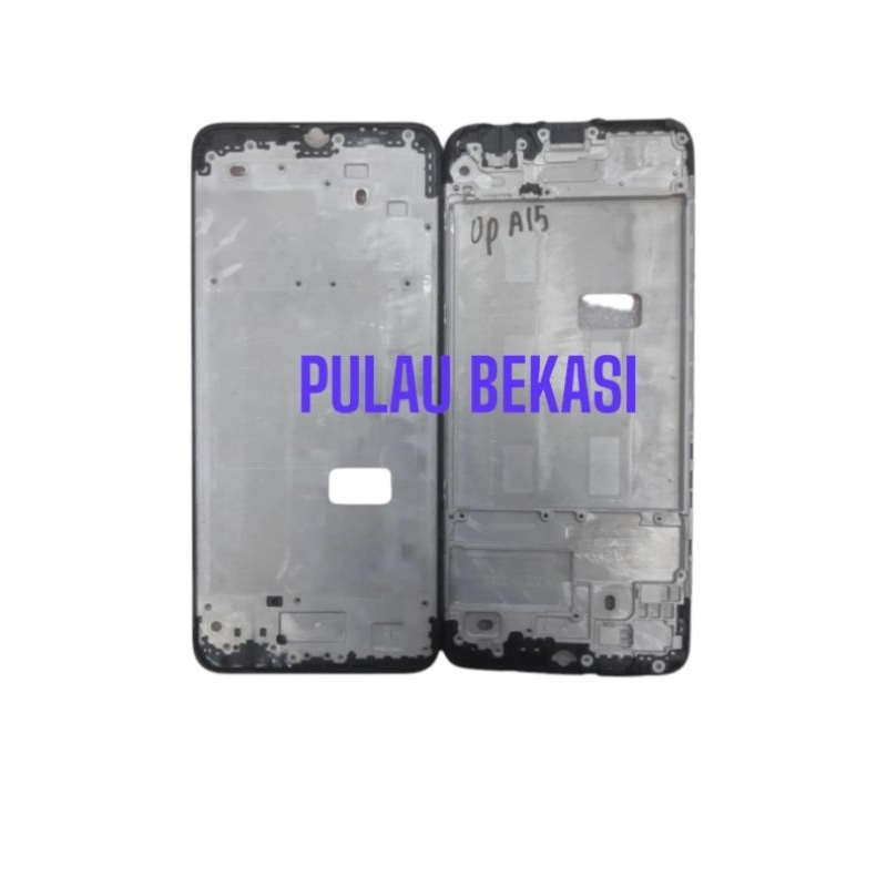 FRAME LCD / TULANG TENGAH / BUZZEL / DUDUKAN LCD OPPO A15 - FRAME LCD OPPO A15