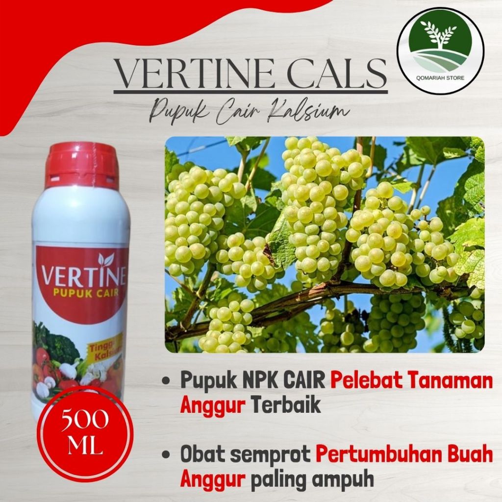 Pupuk pelebat penyubur buah anggur terbaik - VERTINE KALSIUM 500ML - Pupuk organik booster anggur am