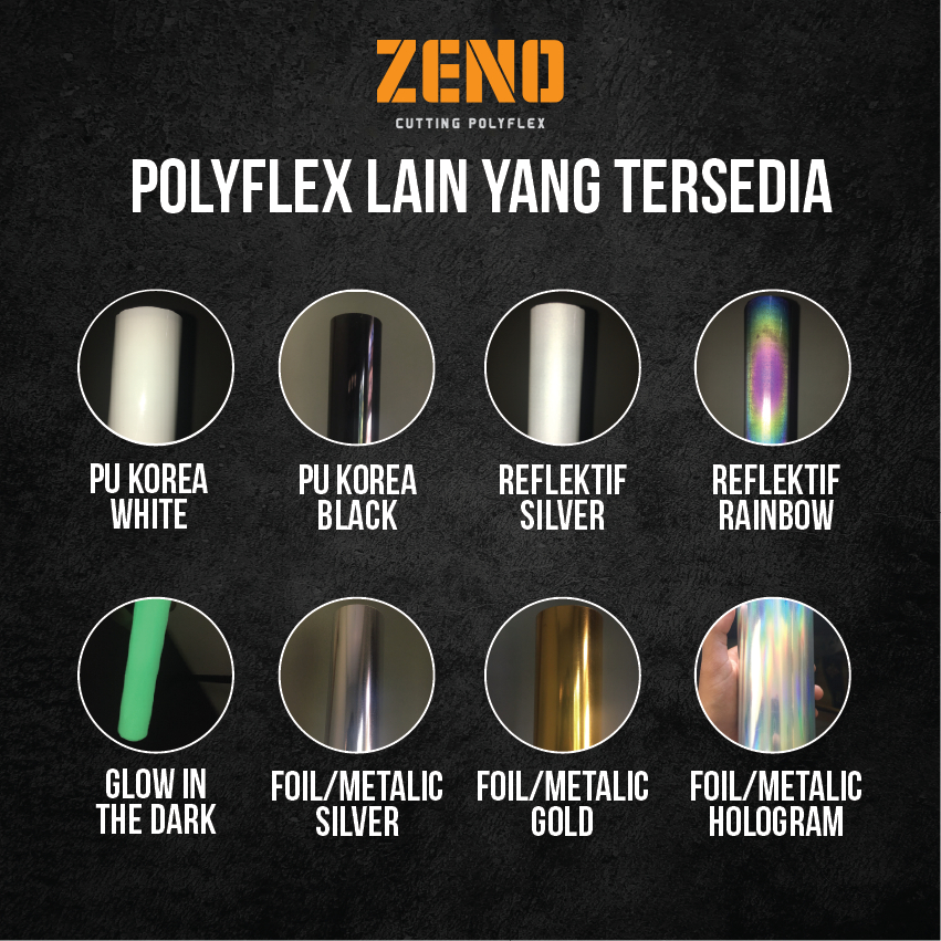Custom order cutting polyflex reflektif metalic glow in the dark Zeno Cutting Polyflex