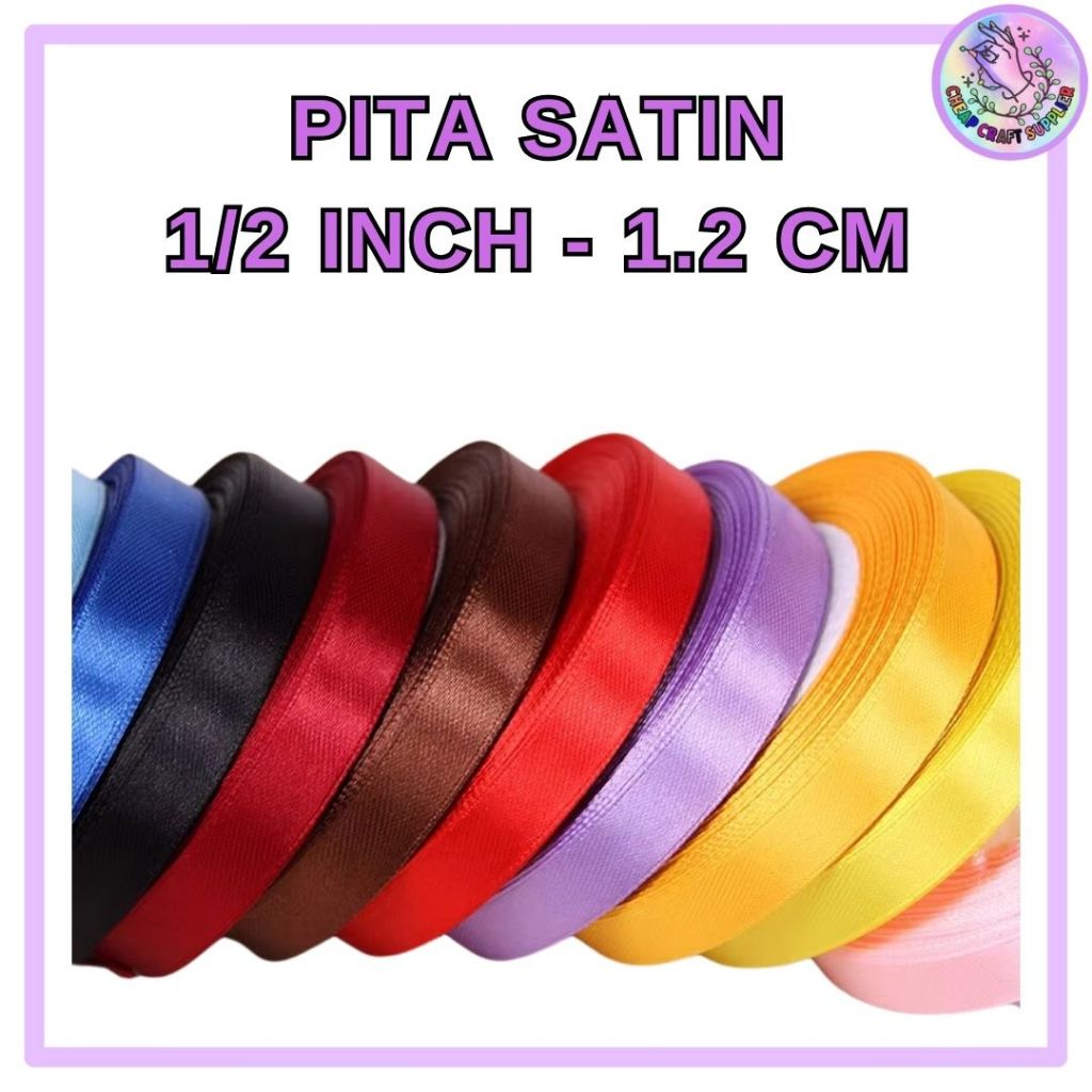 

Pita Satin 1/2 inch = 1.2 cm 1/2" 1,2cm 1/2' 1,2 cm 1,25