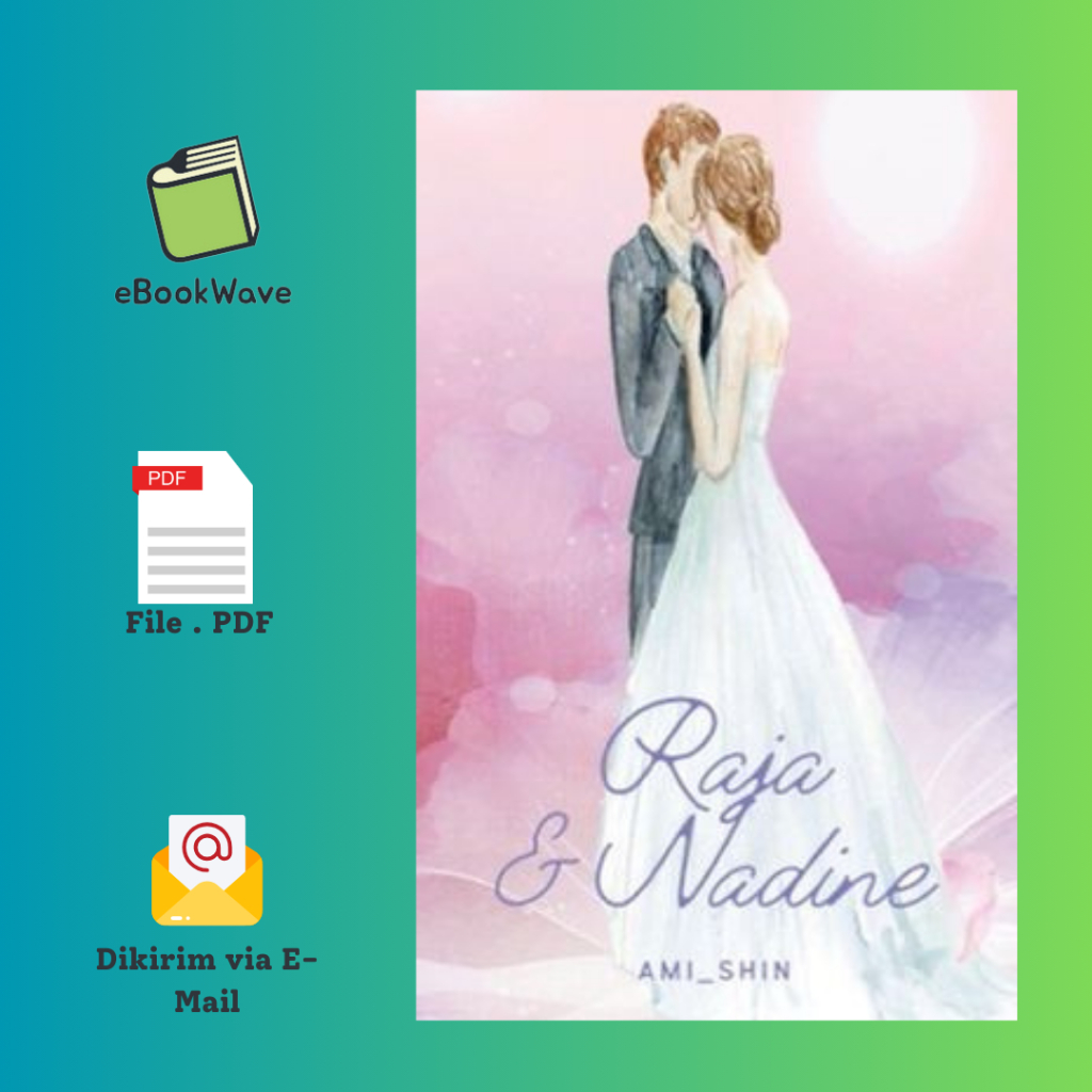 

Raja Dan Nadine by Ami_Shin Book BEST SELLER (Bahasa Indonesia)