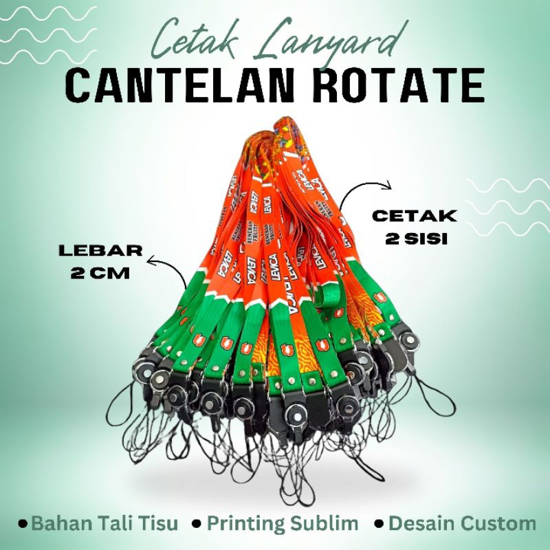 

CETAK LANYAR CUSTOM CANTELAN ROTATE FULL PRINTING/ GANTUNGAN ID CARD/ CANTELAN ID CARD