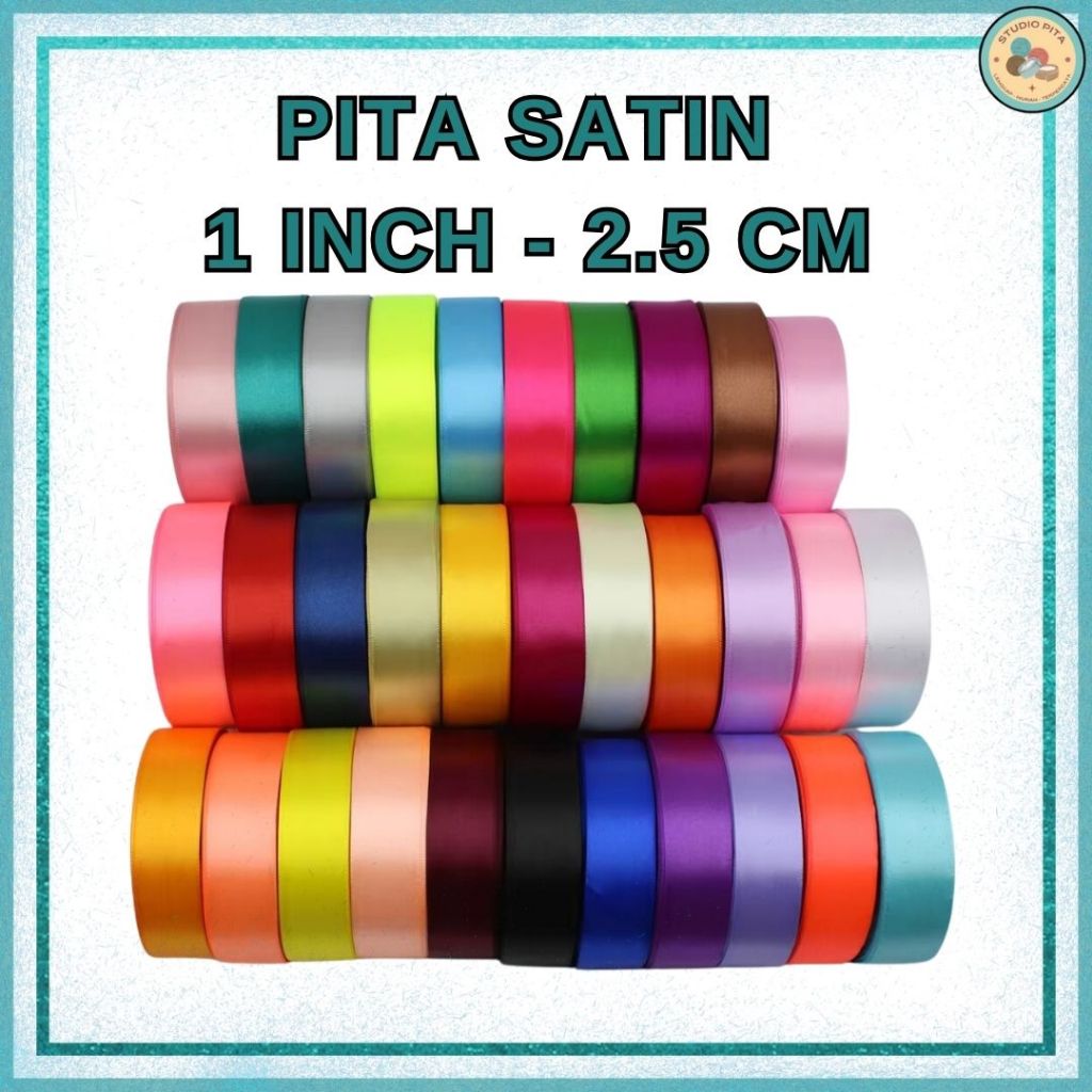 

Pita Satin 1 inch = 2.5 cm 1" 2,5cm 1' 2,5 cm