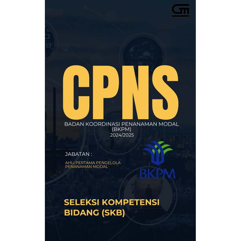 SOAL SKB CPNS BKPM AHLI PERTAMA PENGELOLA PENANAMAN MODAL