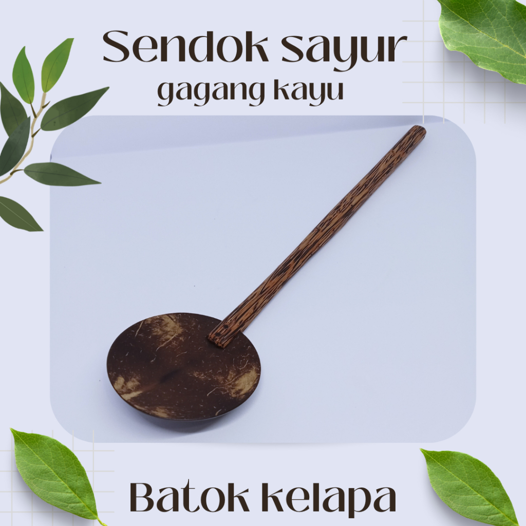Irus sayur batok Kelapa / Irus Batok kelapa gagang kayu / Sendok sayur / Irus sendok sayur / irus sa