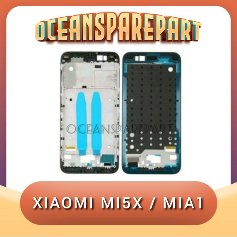 FRAME XIAOMI MI5X / MIA1 / BEZEL MIDDLE / TATAKAN LCD MI A1