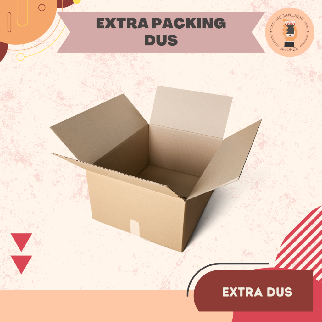 

EXTRA PACKING DUS untuk tambahan supaya aman dus lapisan paket
