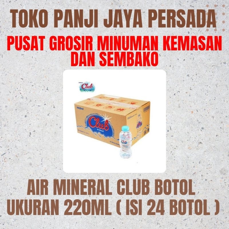 

AIR MINERAL CLUB UKURAN 220 KEMASAN BOTOL (ISI 24 BOTOL)