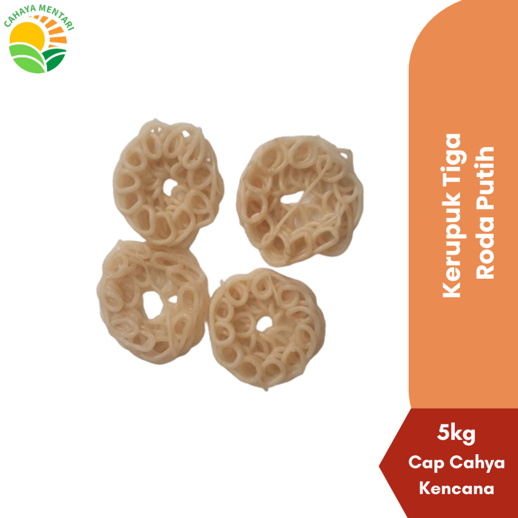 

KERUPUK TIGA RODA PUTIH 5KG CAP CAHAYA KENCANA