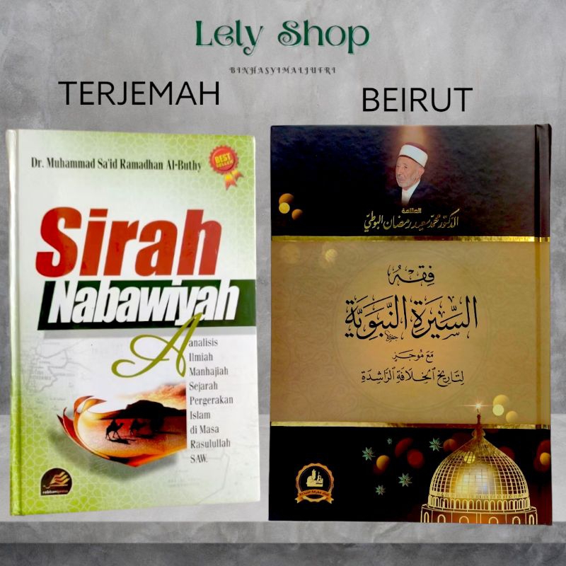Buku Sejarah Nabi Muhammad SAW FIQH SIRAH SIROH NABAWIYAH karya Dr. Muhammad Ramadhan Romadhon Al Bu