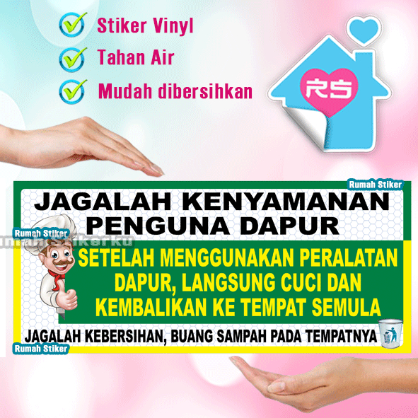 

Stiker Jagalah Kenyamanan Pengguna Dapur