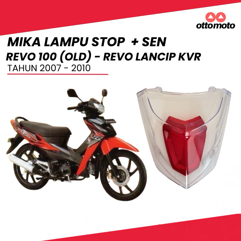 MIKA LAMPU STOP DAN SEN BELAKANG HONDA REVO 100 OLD , REVO LANCIP KVR 2007 - 2010