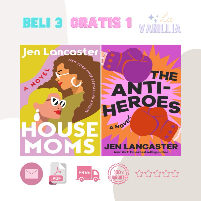 

House Moms The Anti-Heroes by Jen Lancaster
