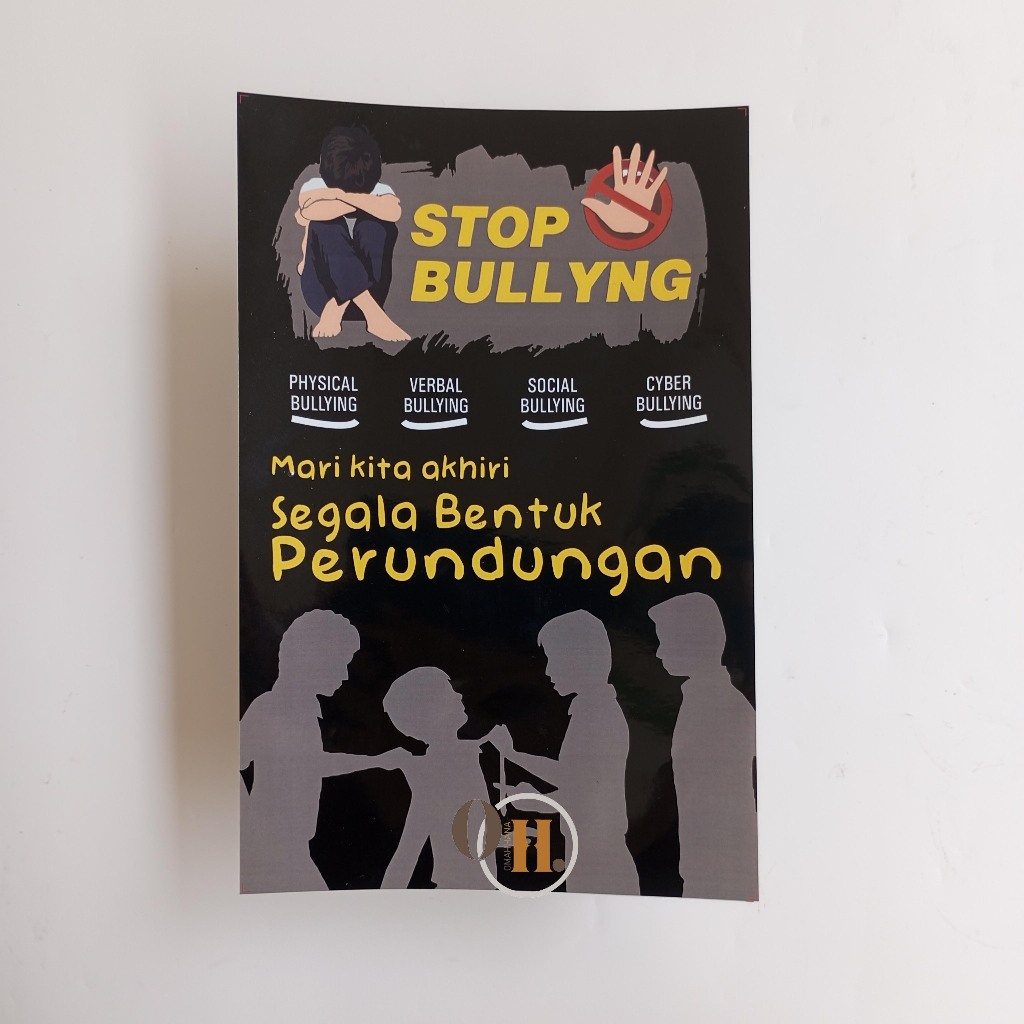 

Stiker Stop Bullying - Mari Kita Akhiri Segala Bentuk Perundungan - Stop Perundungan