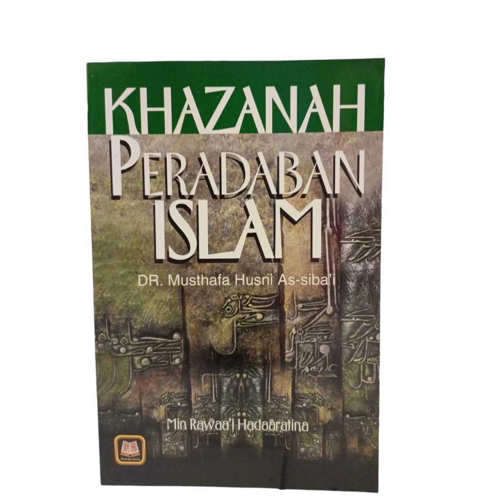 KHAZANAH PERADABAN ISLAM - PUSTAKA SETIA