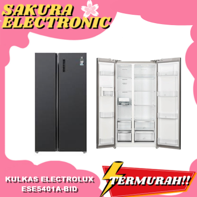 KULKAS ELECTROLUX ESE5401A-BID 505 L SIDE BY SIDE INVERTER ESE5401A ESE5401ABID
