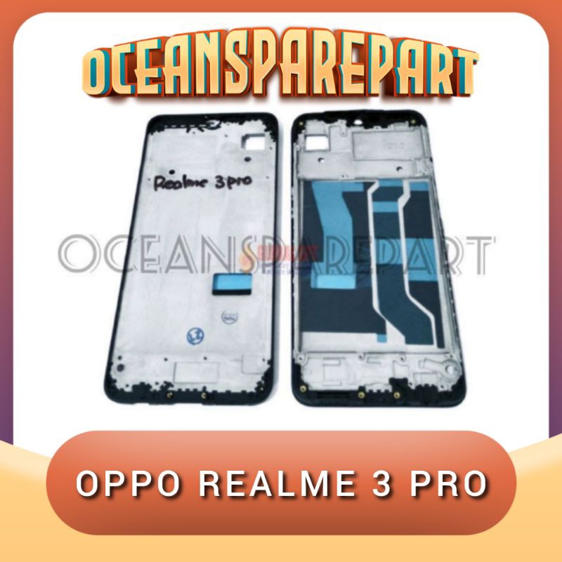 FRAME LCD OPPO REALME 3PRO / BEZEL MIDDLE / TATAKAN LCD REALME 3 PRO