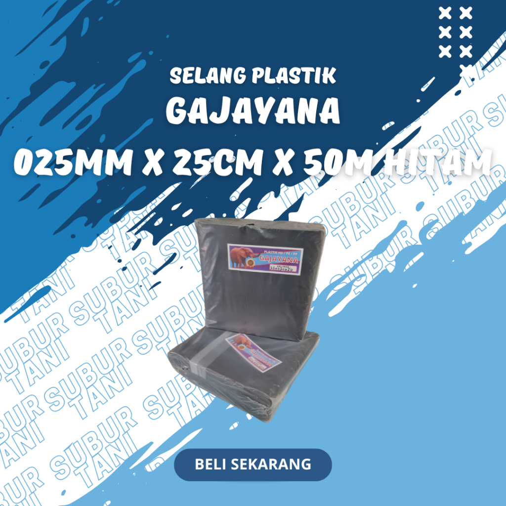 SELANG PLASTIK GAJAYANA 025mmX20cmX50m HITAM/SELANG PLASTIK IRIGASI/SELANG SAWAH SUBUR TANI