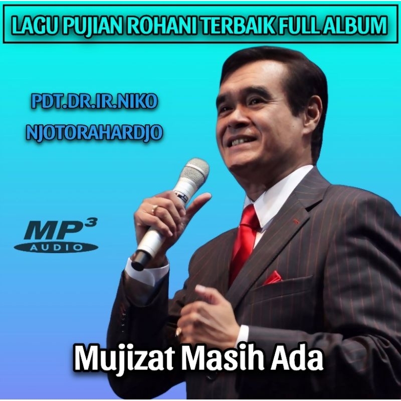LENGKAP FULL BOX-KASET MP3 LAGU ROHANI KRISTEN ALBUM PDT DR IR NIKO NOTORAHARDJO-LAGU ROHANI SAAT TE